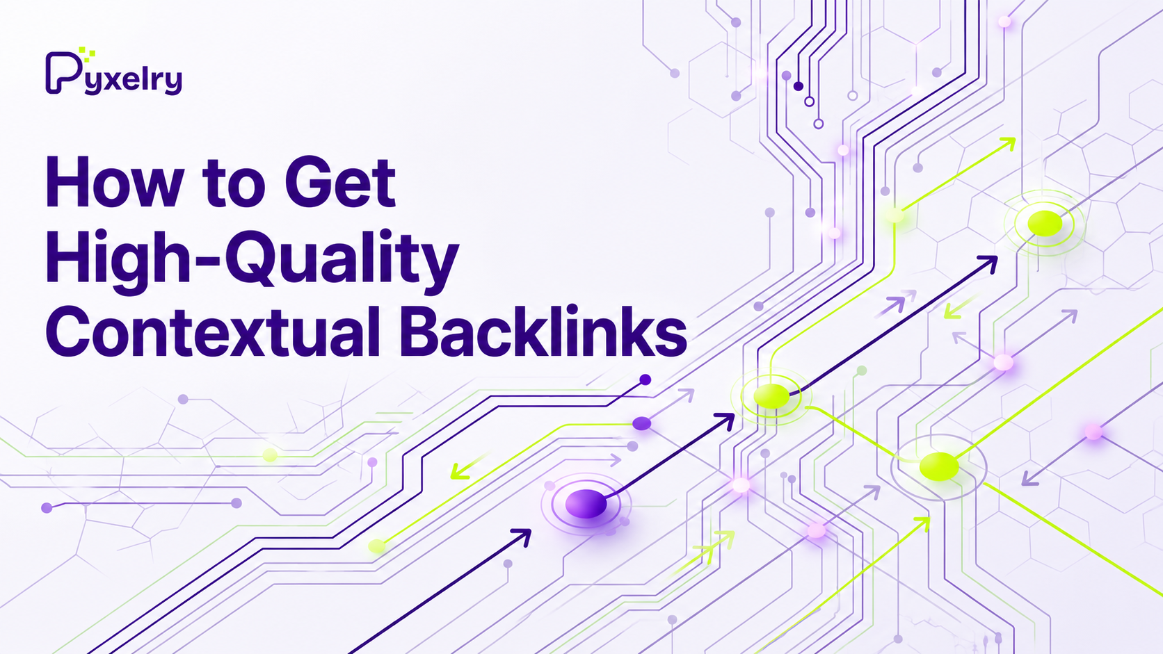 How to Get High-Quality Contextual Backlinks