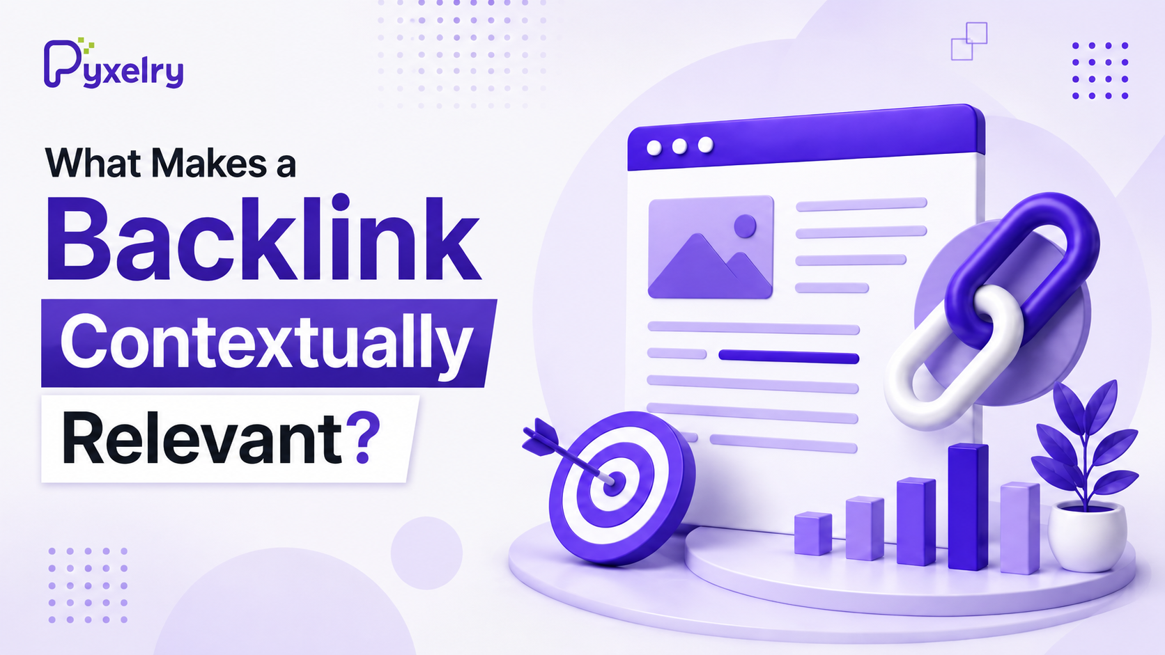 What Makes a Backlink Contextually Relevant?