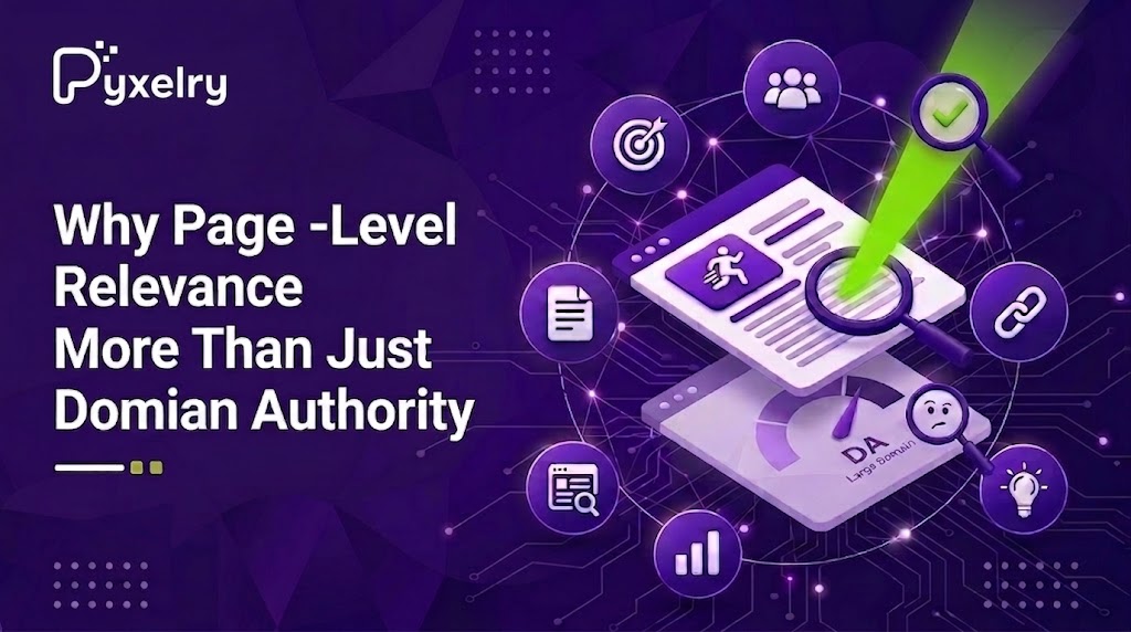 Why Page-Level Relevance Matters More Than Just Domain Authority