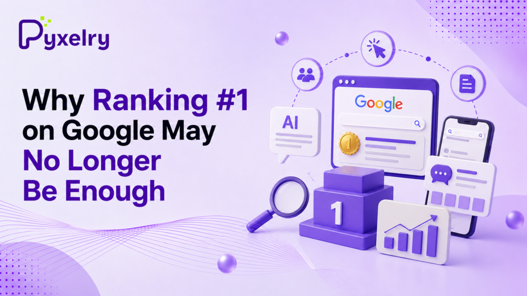 Why Ranking #1 on Google May No Longer Be Enough
