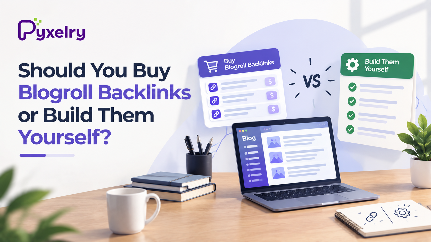 Should You Buy Blogroll Backlinks or Build Them Yourself?
