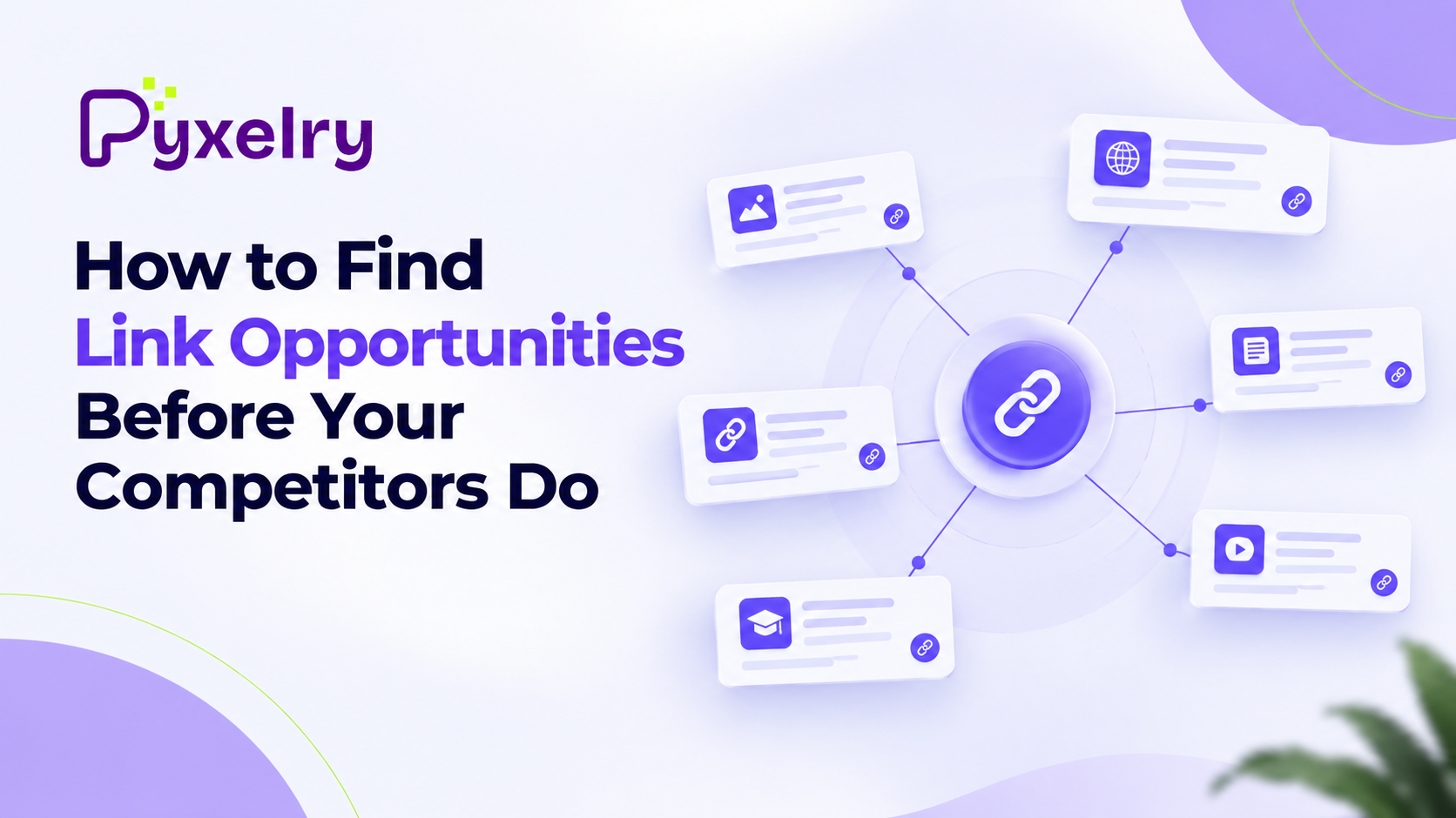 How to Find Link Opportunities Before Your Competitors Do