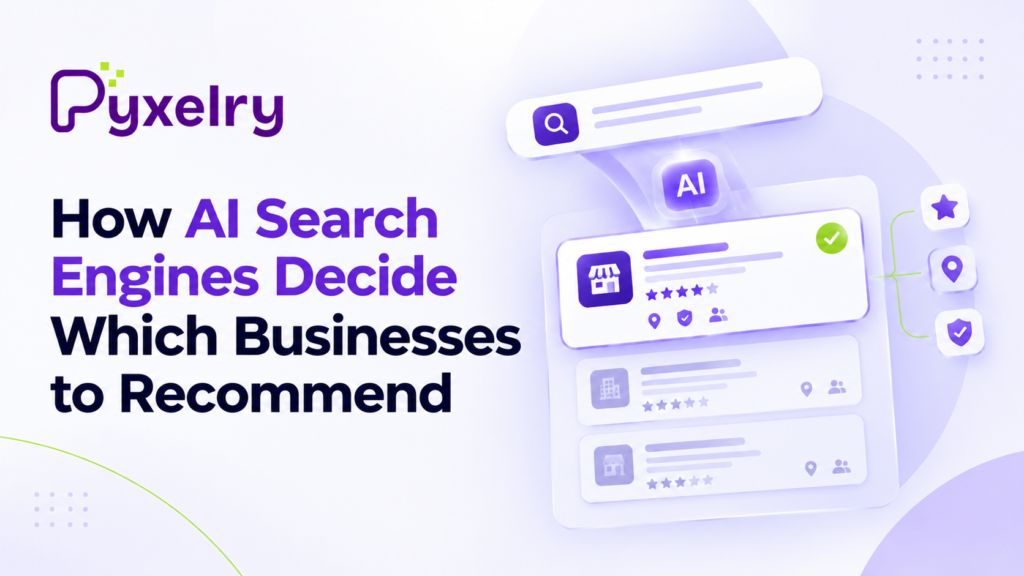 How AI Search Engines Decide Which Businesses to Recommend